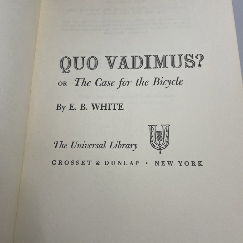 QUO VADIMUS by E.B.White NEW YORKER ARTICLES 1938 CASE FOR BICYCLE - Picture 10 of 16